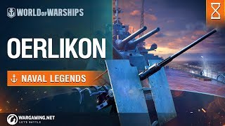 Naval Legends Oerlikon  World of Warships [upl. by Miquela]