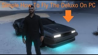 GTA Online  Simple How To Fly The Deluxo On PC [upl. by Aman10]