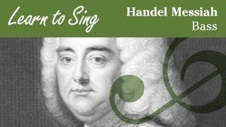 Handel Messiah Bass Part  Learn to Sing [upl. by Megargee]