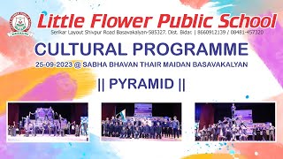 PYRAMID GROUP LITTLE FLOWER PUBLIC SCHOOL [upl. by Ahsinrac]