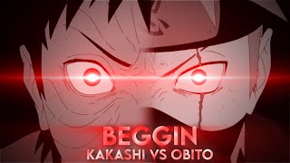 Kakashi Vs Obito  Beggin amv [upl. by Anad]