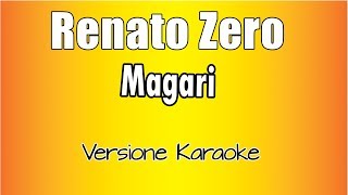 Renato Zero  Magari Versione Karaoke Academy Italia [upl. by Franky]