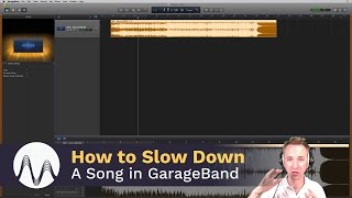 How to Slow Down a Song in GarageBand [upl. by Julietta595]