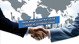 PRINCIPALES CONTRATOS DE COMERCIO INTERNACIONAL [upl. by Sanson174]