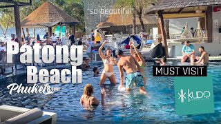 Patong Beach  Kudo Beach Club  Phuket  Thailand 2022 4K [upl. by Ahsito20]