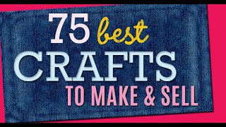 75 Crafts to Make and Sell  Cool Craft Ideas and DIY Projects to Make For Extra Cash [upl. by Emyaj]