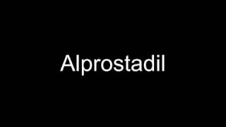 Alprostadil [upl. by Anitan]