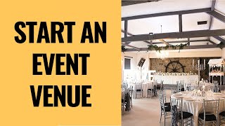 HOW TO START AND OPERATE AN EVENT VENUE  Event space rental business ideas [upl. by Joyce237]