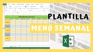 Plantilla de menú semanal en Excel  Excel para nutriólogos [upl. by Hein]