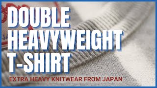 Double Heavyweight TShirt  Extra Heavy Knitwear From Japan [upl. by Atirak]