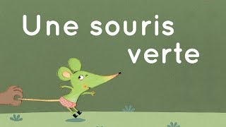 Une souris verte  Comptine traditionnelle avec paroles [upl. by Edouard]