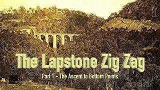 The Lapstone Zig Zag Railway  Part 1 [upl. by Barnebas]