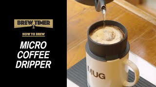 【Rivers Micro Coffee Dripper】コーヒー抽出方法【リアルタイム】THE COFFEESHOP《Brew Timer》 [upl. by Publea]