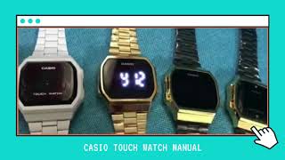 HOW TO SET THE TIME AND DATE CASIO TOUCH WATCH [upl. by Llenrahc]