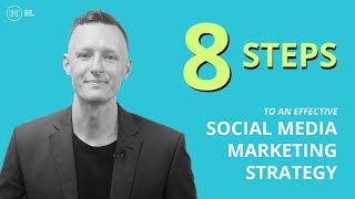 8 Steps To An Effective Social Media Marketing Strategy [upl. by Hakeem]