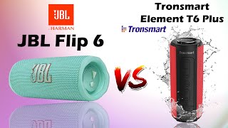 JBL Flip 6 vs Tronsmart Element T6 Plus Comparison [upl. by Tatman435]