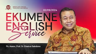 EKUMENE ENGLISH SERVICE  Pdt Dr Erastus Sabdono  02 September 2024  1030 WIB [upl. by Ietta131]