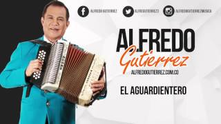 El Aguardientero  Alfredo Gutiérrez  AudioTrackElTresVecesReyVallenato  Autor Alfredo Gutiérrez [upl. by Aramaj]