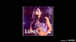 LUNA  Haljina Crvena  Audio 2005  Lyrics [upl. by Michelina809]