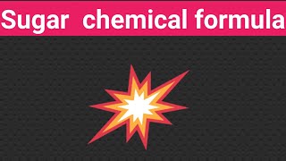 Sugar Chemical Formula [upl. by Annohsak63]