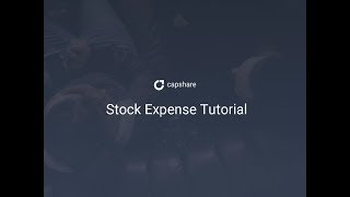 Shareworks Startup  Capshare Stock Option Expense Tutorial [upl. by Valtin]