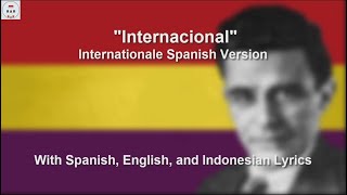 La Internacional  Internationale Spanish Version  With Lyrics [upl. by Ayoj]