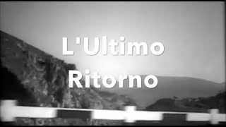 Lultimo ritorno il film [upl. by Seyah]