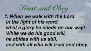 Trust and Obey United Methodist Hymnal 467 [upl. by Meta]