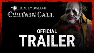 Dead by Daylight  Curtain Call  Official Trailer [upl. by Rheims]