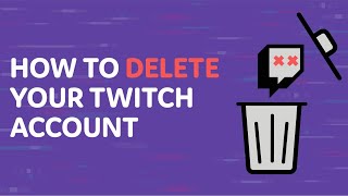 How to Delete Your Twitch Account [upl. by Amoihc837]