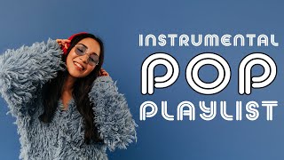 Instrumental Pop Playlist  2 Hours [upl. by Enialahs]