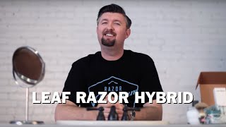 Wet Shave Review Leaf Razor Hybrid Cartridge Safety Razor Shave Experience [upl. by Tade]