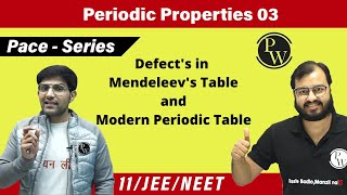 Periodic Properties 03  Defects in Mendeleevs Table  Modern Periodic Table  Class 11  PACE [upl. by Shelly]