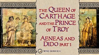 Aeneas amp Dido Part 1 The Queen of Carthage and the Prince of Troy  A Tale from Roman Mythology [upl. by Johnsson]