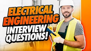 ELECTRICAL ENGINEER Interview Questions amp Answers Electrician Interview Tips and Answers [upl. by Beaufert]