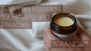 Self Yoni Massage for Healing amp Pleasure How to [upl. by Acie775]