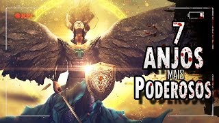 OS 7 ANJOS MAIS PODEROSOS DE DEUS [upl. by Avonasac]