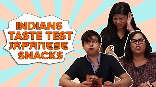 Indians Taste Test Japanese Snacks  BuzzFeed India [upl. by Gnilrac782]