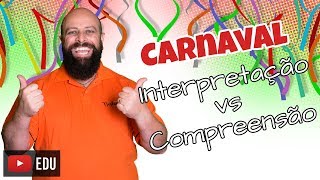 Interpretação vs Compreensão de texto Prof Noslen [upl. by Wenonah]