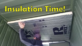 Installing Foam Board Insulation in the Shipping Container Battery Shed [upl. by Avra]