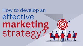 How to develop an effective marketing strategy [upl. by Kilk]