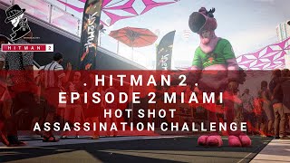 HITMAN™ 2 Master Difficulty  Miami USA Silent Assassin Suit Only [upl. by Arratoon]