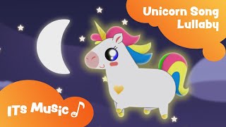 Unicorn Song  Lullaby  ITS Music Kids Songs [upl. by Annaeel]