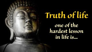 TRUTH OF LIFE  Buddha quotes  wordsofwisdomstories [upl. by Mailli505]