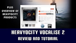 Heavyocity Vocalise 2  Review and Tutorial [upl. by Rolyt107]