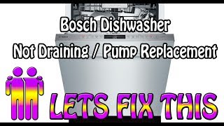 Bosch Dishwasher Drain Pump Replacement [upl. by Naletak]