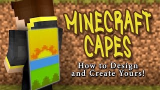 MINECRAFT CAPES How to Design and Create Yours [upl. by Carmelo]