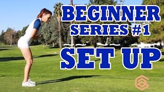 BEGINNER SERIES 001 SET UP  Golf with Aimee [upl. by Thomsen601]