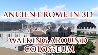 Walking around COLOSSEUM  Virtual Ancient Rome in 3D [upl. by Eul389]