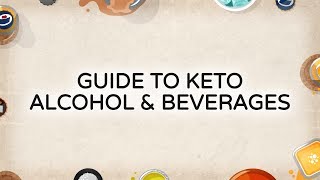 Guide to Keto Alcohol amp Beverages [upl. by Ainimre137]